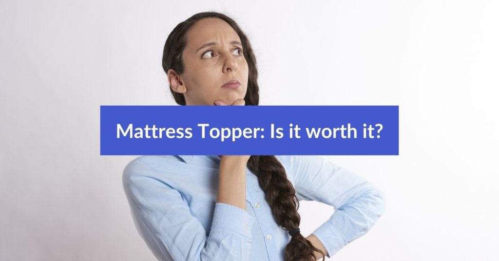 Mattress Topper Is It Worth It Featured Image
