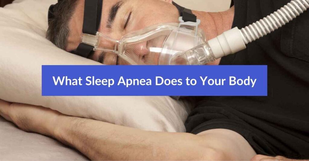 What Sleep Apnea Does to Your Body Featured Image